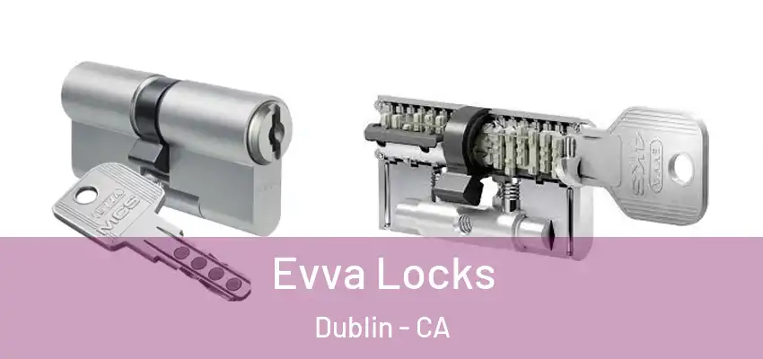  Evva Locks Dublin - CA
